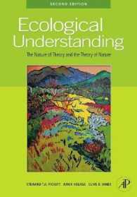 Ecological Understanding : The Nature of Theory and the Theory of Nature （2ND）
