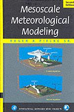 Mesoscale Meteorological Modeling (International Geophysics Series) （2 SUB）