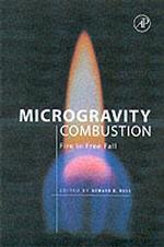 Microgravity Combustion : Fire in Free Fall (Combustion Treatise)