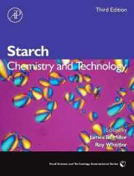 澱粉の化学と技術（第３版）<br>Starch : Chemistry and Technology (Food Science and Technology) （3RD）