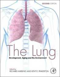 肺：発生、加齢と環境（第２版）<br>The Lung : Development, Aging and the Environment （2ND）