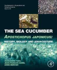 ナマコ<br>The Sea Cucumber Apostichopus japonicus : History, Biology and Aquaculture (Developments in Aquaculture and Fisheries Science)
