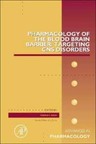 Pharmacology of the Blood Brain Barrier: Targeting CNS Disorders (Advances in Pharmacology)