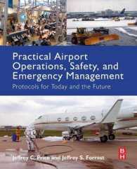 空港運営・安全・緊急事態管理：実務ガイド<br>Practical Airport Operations, Safety, and Emergency Management : Protocols for Today and the Future