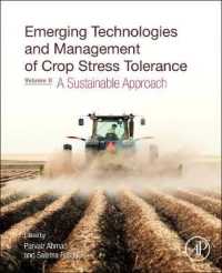 Emerging Technologies and Management of Crop Stress Tolerance : Volume 2 a Sustainable Approach