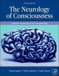 意識の神経学：認知神経科学と神経病理学（第２版）<br>The Neurology of Consciousness : Cognitive Neuroscience and Neuropathology （2ND）