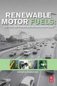 再生可能自動車燃料の過去、現在と不確かな未来<br>Renewable Motor Fuels : The Past, the Present and the Uncertain Future