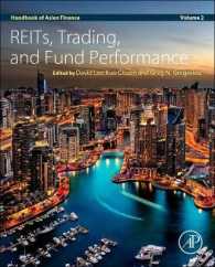 アジアの金融ハンドブック　第２巻：REIT（不動産投資信託）、トレーディングとファンドのパフォーマンス<br>Handbook of Asian Finance : REITs, Trading, and Fund Performance, Volume 2