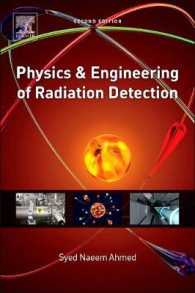 放射線検出の物理学・工学（第２版）<br>Physics and Engineering of Radiation Detection （2ND）