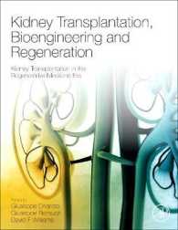 Kidney Transplantation， Bioengineering， and Regeneration : Kidney Transplantation in the Regenerative Medicine Era