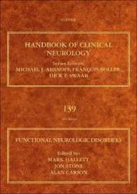 臨床神経学ハンドブック・第139巻：機能性神経障害<br>Functional Neurologic Disorders (Handbook of Clinical Neurology)