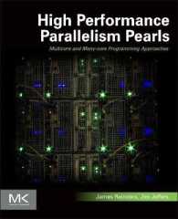 High Performance Parallelism Pearls Volume One : Multicore and Many-core Programming Approaches