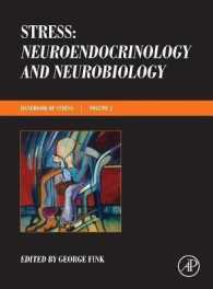 ストレス・ハンドブック　第２巻：神経内分泌学・神経生物学<br>Stress: Neuroendocrinology and Neurobiology : Handbook of Stress Series, Volume 2