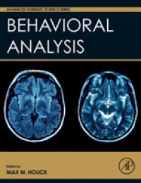 法科学のための行動分析（テキスト）<br>Behavioral Analysis (Advanced Forensic Science Series)