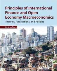 国際金融原理と開放経済のマクロ経済学<br>Principles of International Finance and Open Economy Macroeconomics : Theories, Applications, and Policies