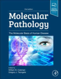 ヒトの分子病理学（第２版）<br>Molecular Pathology : The Molecular Basis of Human Disease （2ND）