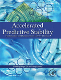 Accelerated Predictive Stability (APS) : Fundamentals and Pharmaceutical Industry Practices