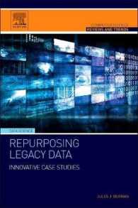 レガシーデータの転用<br>Repurposing Legacy Data : Innovative Case Studies (Computer Science Reviews and Trends)