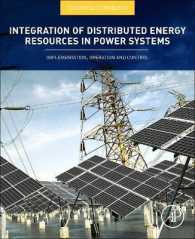 舟橋俊久編／電力システムにおける分散エネルギー資源の統合<br>Integration of Distributed Energy Resources in Power Systems : Implementation, Operation and Control