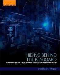 Hiding Behind the Keyboard : Uncovering Covert Communication Methods with Forensic Analysis