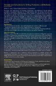 Formulas and Calculations for Drilling， Production， and Workover : All the Formulas You Need to Solve Drilling and Production Problems