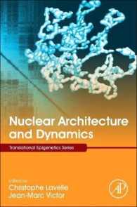 Nuclear Architecture and Dynamics (Translational Epigenetics)