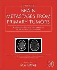 原発腫瘍から脳への転位（第３巻）メラノーマ他の疫学、生物学と治療<br>Brain Metastases from Primary Tumors, Volume 3 : Epidemiology, Biology, and Therapy of Melanoma and Other Cancers