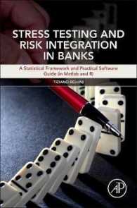 Stress Testing and Risk Integration in Banks : A Statistical Framework and Practical Software Guide (in Matlab and R)
