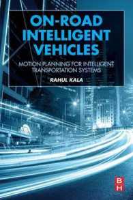 On-Road Intelligent Vehicles : Motion Planning for Intelligent Transportation Systems
