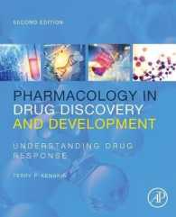 創薬・医薬品開発における薬理学（第２版）<br>Pharmacology in Drug Discovery and Development : Understanding Drug Response （2ND）