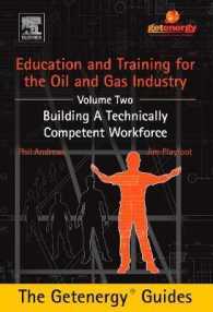 Education and Training for the Oil and Gas Industry: Building a Technically Competent Workforce [CUSTOM]