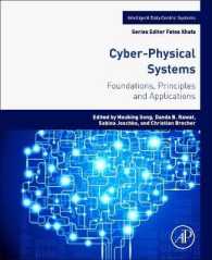 サイバー・フィジカル・システム：基礎・原理・応用<br>Cyber-Physical Systems : Foundations, Principles and Applications (Intelligent Data-centric Systems)