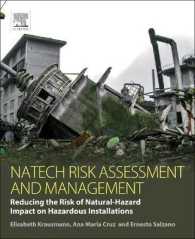 Natech Risk Assessment and Management : Reducing the Risk of Natural-Hazard Impact on Hazardous Installations