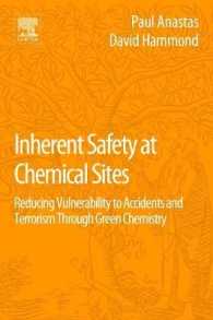 Inherent Safety at Chemical Sites : Reducing Vulnerability to Accidents and Terrorism through Green Chemistry