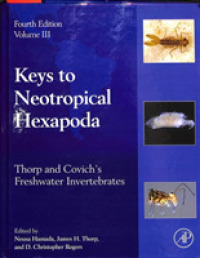 淡水無脊椎動物（第４版）第３巻：亜熱帯六脚類への鍵<br>Thorp and Covich's Freshwater Invertebrates : Volume 3: Keys to Neotropical Hexapoda （4TH）
