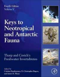 淡水無脊椎動物（第４版）第５巻：亜熱帯・南極の生物相への鍵<br>Thorp and Covich's Freshwater Invertebrates : Volume 5: Keys to Neotropical and Antarctic Fauna （4TH）