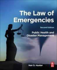緊急事態法（第２版）<br>The Law of Emergencies : Public Health and Disaster Management （2ND）