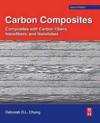 カーボン複合材料（第２版）<br>Carbon Composites : Composites with Carbon Fibers, Nanofibers, and Nanotubes （2ND）