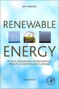 再生可能エネルギー：物理・工学・環境・経済・計画（第５版）<br>Renewable Energy : Physics, Engineering, Environmental Impacts, Economics and Planning （5TH）