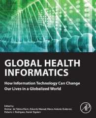 Global Health Informatics : How Information Technology Can Change Our Lives in a Globalized World
