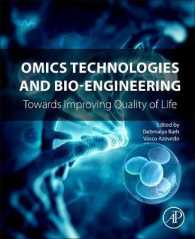 Omics Technologies and Bio-engineering : Volume 1: Towards Improving Quality of Life
