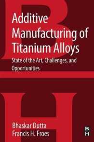 Additive Manufacturing of Titanium Alloys : State of the Art, Challenges and Opportunities