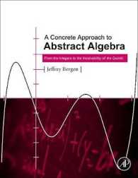 A Concrete Approach to Abstract Algebra : From the Integers to the Insolvability of the Quintic （2ND）