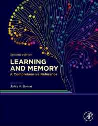 学習と記憶：総合レファレンス（第２版・全４巻）<br>Learning and Memory: A Comprehensive Reference （2ND）