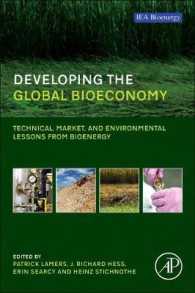 バイオエネルギー経済圏の発展：技術・市場・環境への教訓<br>Developing the Global Bioeconomy : Technical, Market, and Environmental Lessons from Bioenergy