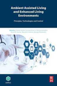 Ambient Assisted Living and Enhanced Living Environments : Principles, Technologies and Control