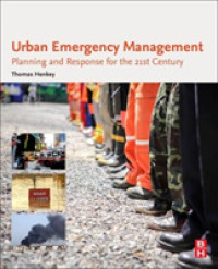 都市における緊急事態管理<br>Urban Emergency Management : Planning and Response for the 21st Century