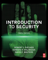 セキュリティ入門（第１０版）<br>Introduction to Security （10TH）