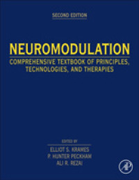 神経調節（第２版）<br>Neuromodulation : Comprehensive Textbook of Principles, Technologies, and Therapies （2ND）