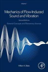 Mechanics of Flow-Induced Sound and Vibration, Volume 1 : General Concepts and Elementary Sources （2ND）